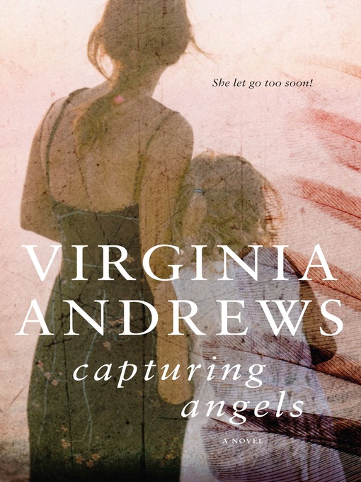 Title details for Capturing Angels by Virginia Andrews - Available